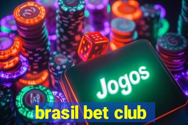 brasil bet club